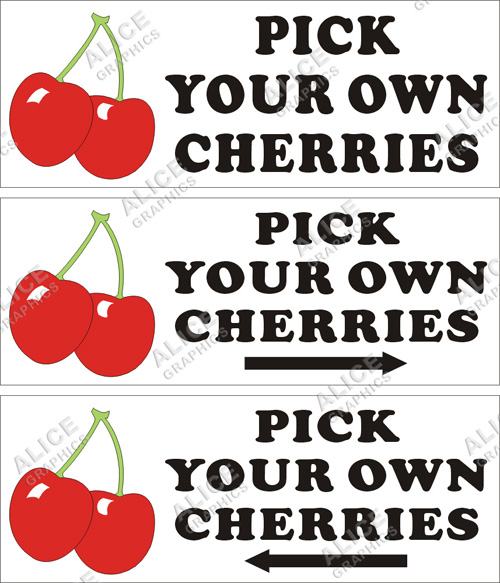 36inX96in Orchards and Farms PICK YOUR OWN CHERRIES Vinyl Banner Sign