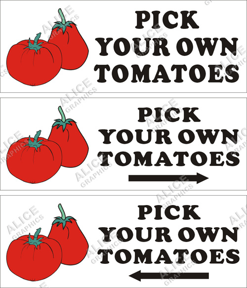 36inX96in Orchards and Farms PICK YOUR OWN TOMATOES Vinyl Banner Sign