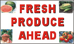 36inX60in FRESH PRODUCE AHEAD Vinyl Banner Sign