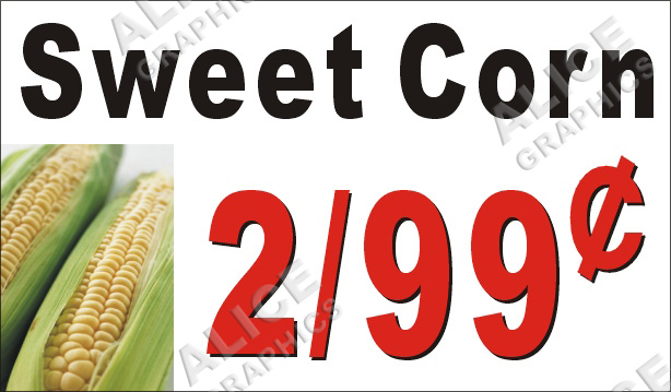 36inX60in Sweet Corn 2 For $0.99 Vinyl Banner Sign