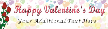 22inX84in Custom Printed Happy Valentine's Day Vinyl Banner Sign with Your Additional Text
