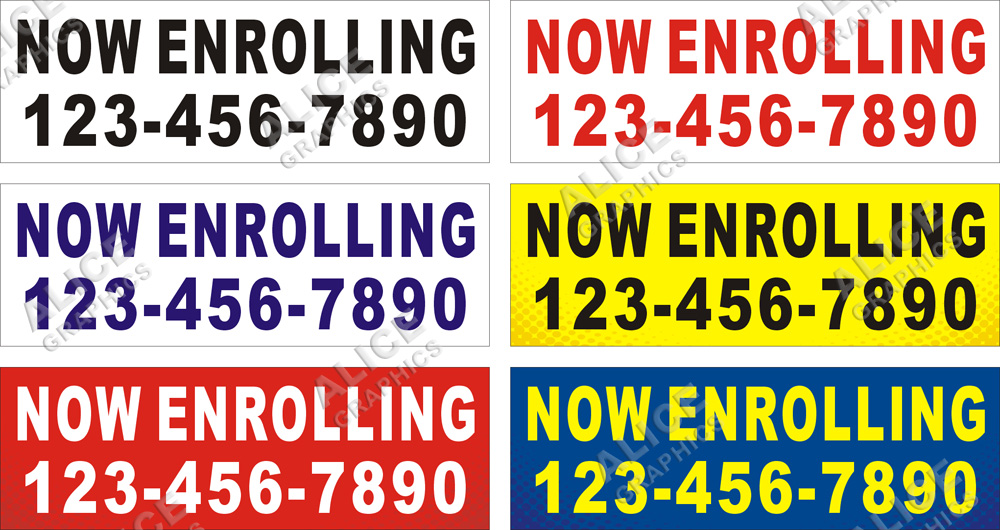 22inX66in (28inX84in, or 36inX108in) Custom Printed NOW ENROLLING Vinyl Banner Sign with Your Phone Number