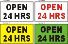 22inX36in OPEN 24 HRS ( Open 24 Hours ) Banner Sign