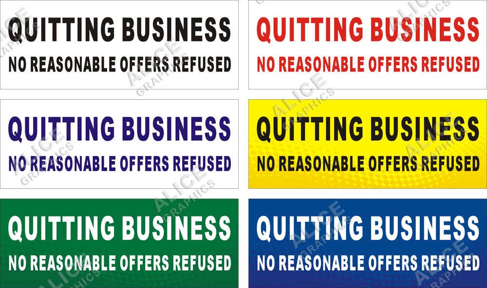 3ftX8ft (28inX75in, or 22inX59in) QUITTING BUSINESS NO REASONABLE OFFERS REFUSED Vinyl Banner Sign