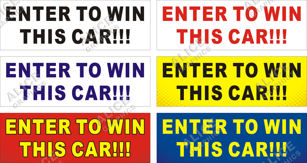 22inX66in ENTER TO WIN THIS CAR Vinyl Banner Sign