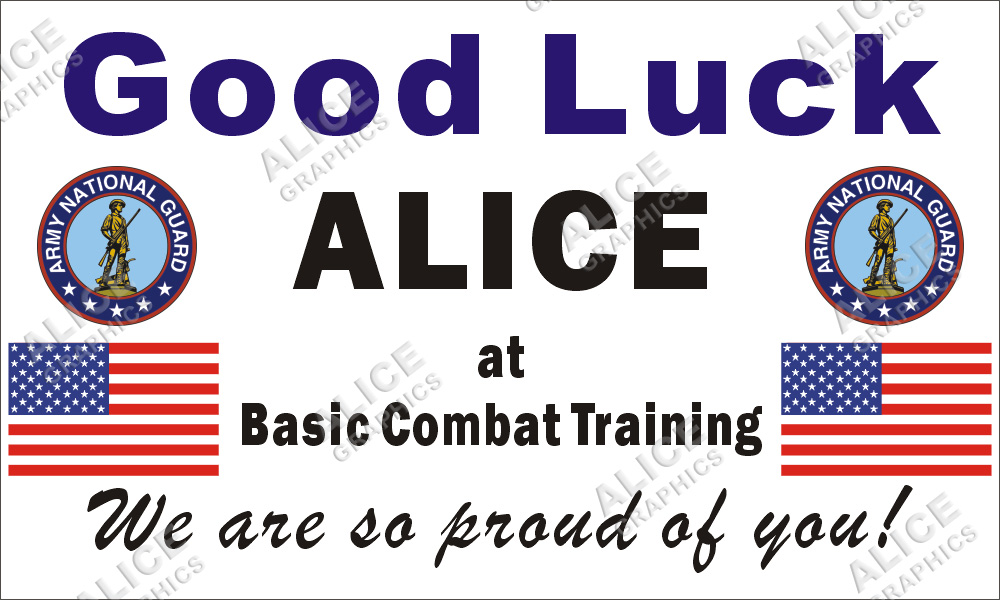 3ftX5ft (or 28inX46in) Custom Personalized Good Luck at Basic Combat Training Army National Guard (ARNG) Vinyl Banner Sign
