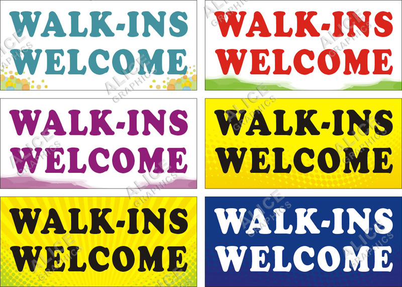 22inX48in WALK-INS WELCOME ( Walk Ins Welcome ) Vinyl Banner Sign