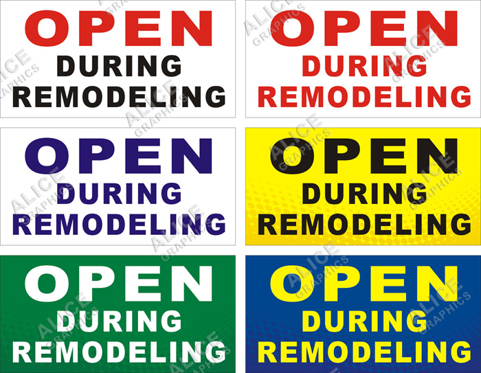 22inX44in (28inX56in, or 36inX72in) OPEN DURING REMODELING Banner Sign