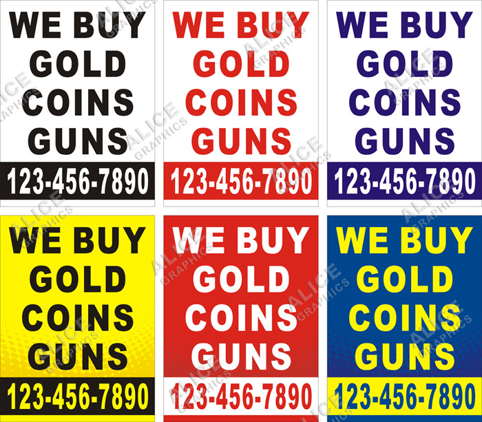 3ftX4ft (or 28inX37in) Custom Printed WE BUY GOLD COINS GUNS Vinyl Banner Sign with Your Phone Number
