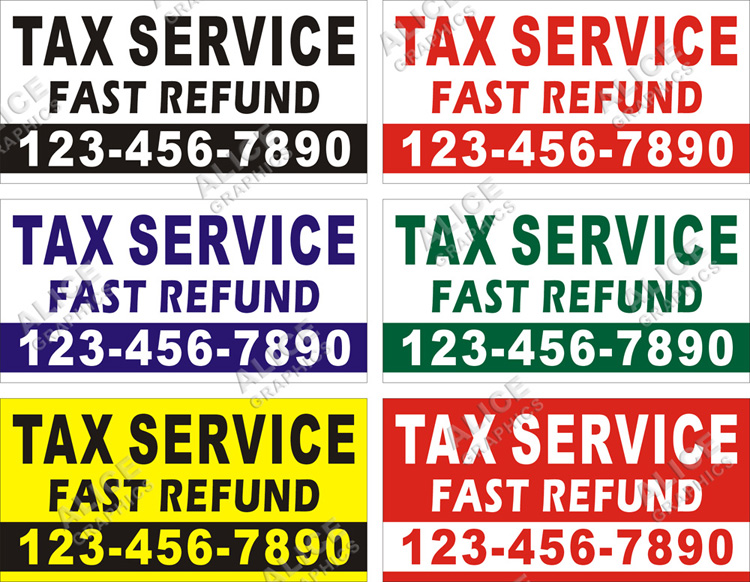 22inX44in (28inX56in, or 36inX72in) Custom Printed TAX SERVICE FAST REFUND Banner Sign with Your Phone Number