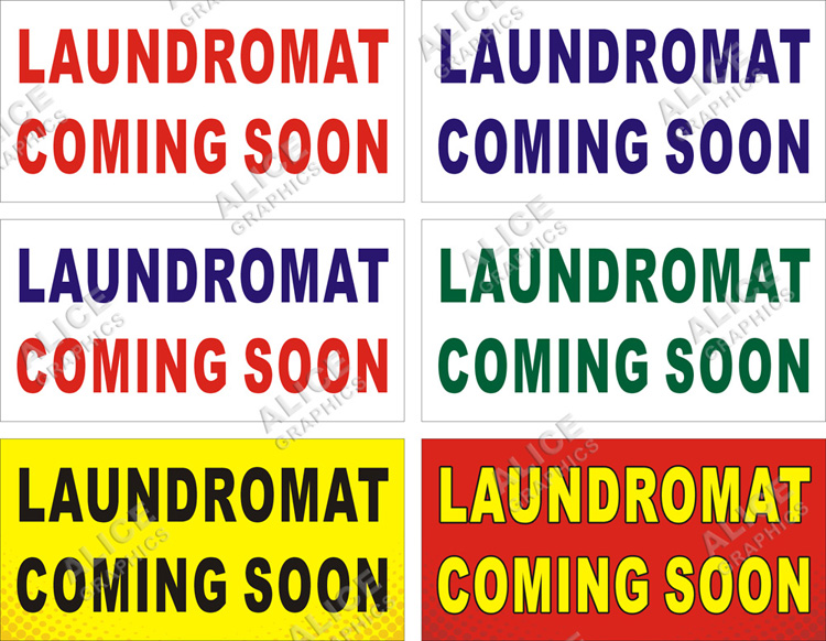 22inX44in (28inX56in, or 36inX72in) LAUNDROMAT COMING SOON Banner Sign
